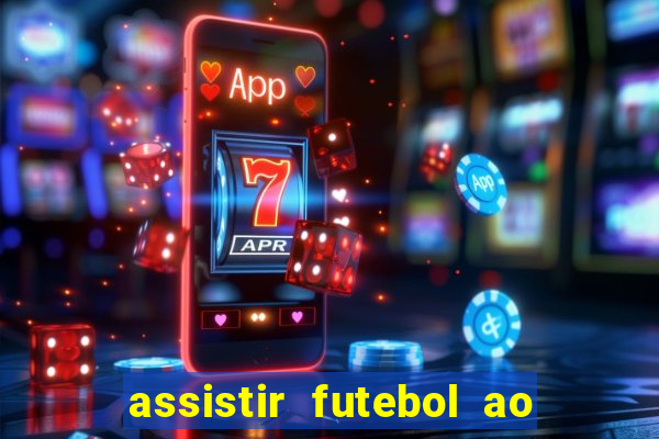 assistir futebol ao vivo gratis no sportv